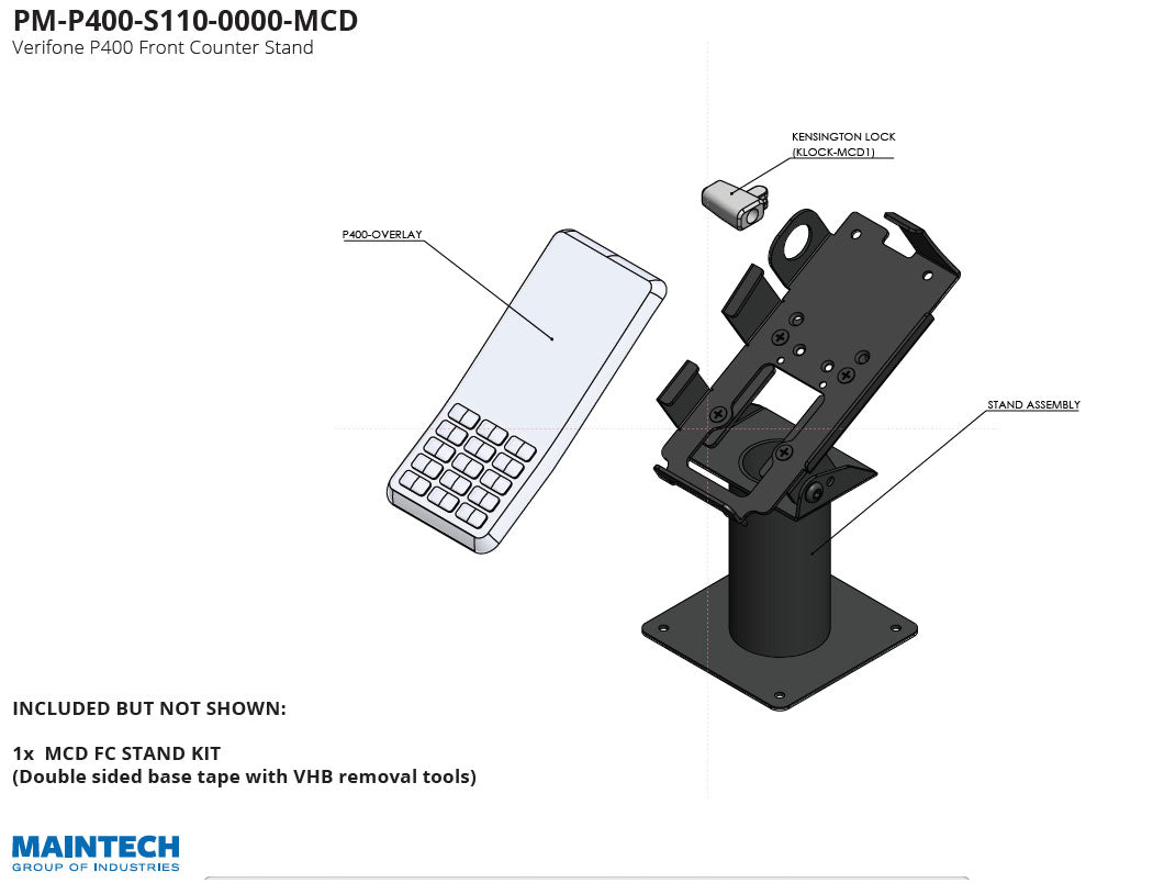 The MainTech - Verifone P400 Front Counter Debit Terminal Mounting Stand by MainTech99 includes stand assembly, pad cover, and Kensington lock, featuring MAINTECH GROUP OF INDUSTRIES text. Note: Some components are not depicted, ensuring a secure installation.